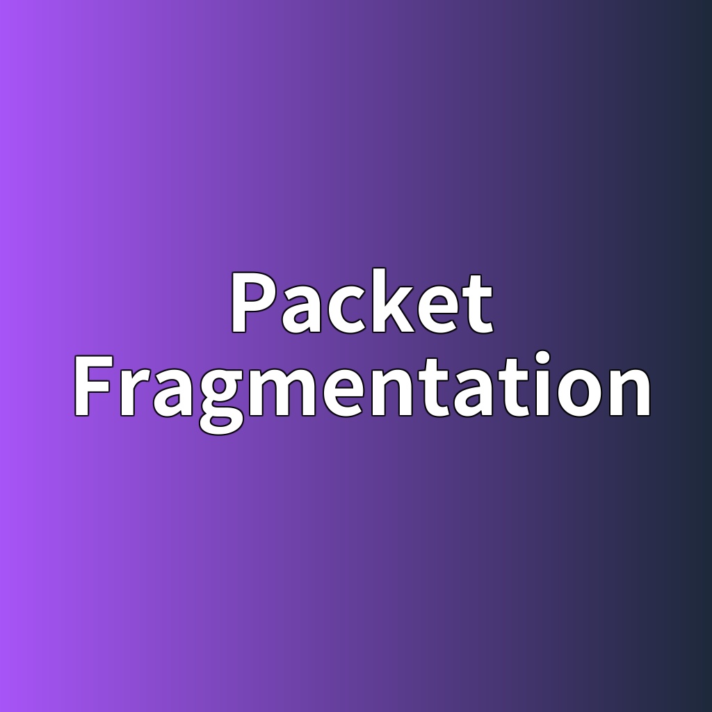packet fragmentation 1785324702